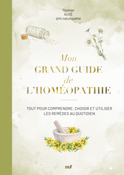 Mon grand guide de l'homéopathie