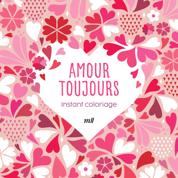 Instant coloriage - Amour toujours