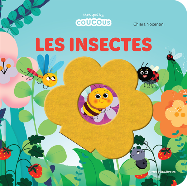 Les insectes - Mes petits coucous