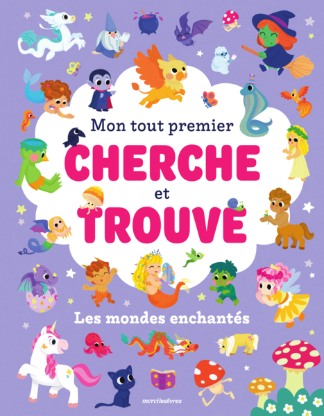 Mon tout premier cherche et trouve - Les mondes enchantés