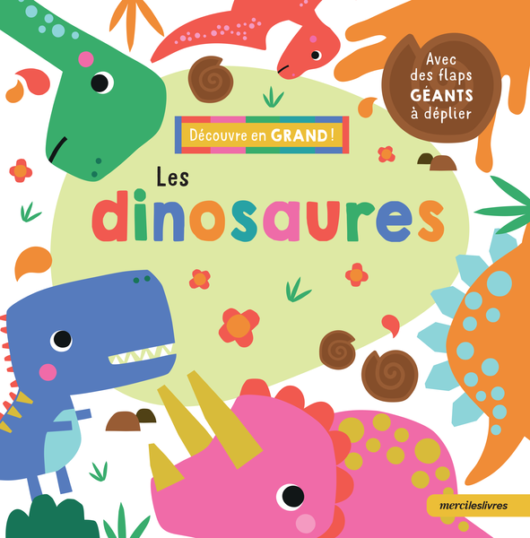 Découvre en grand ! - Les dinosaures
