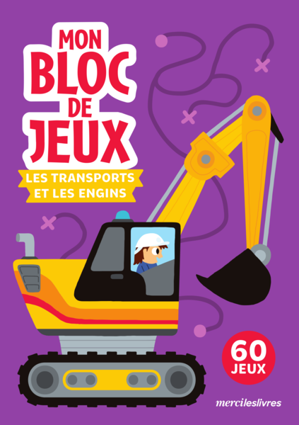 Les transports et les engins - Mon bloc de jeux