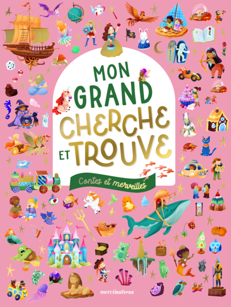 Mon grand cherche et trouve - Contes et merveilles