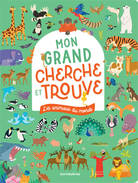 Mon grand cherche et trouve - Les animaux du monde