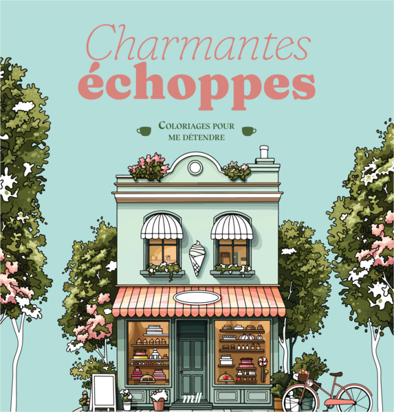 Charmantes échoppes - Coloriages pour me détendre