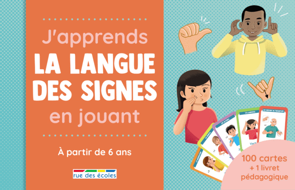 J'apprends la langue des signes en jouant - 6 ans et plus