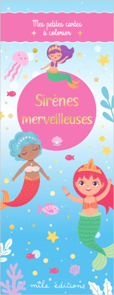 Sirènes merveilleuses - Mes petites cartes à colorier