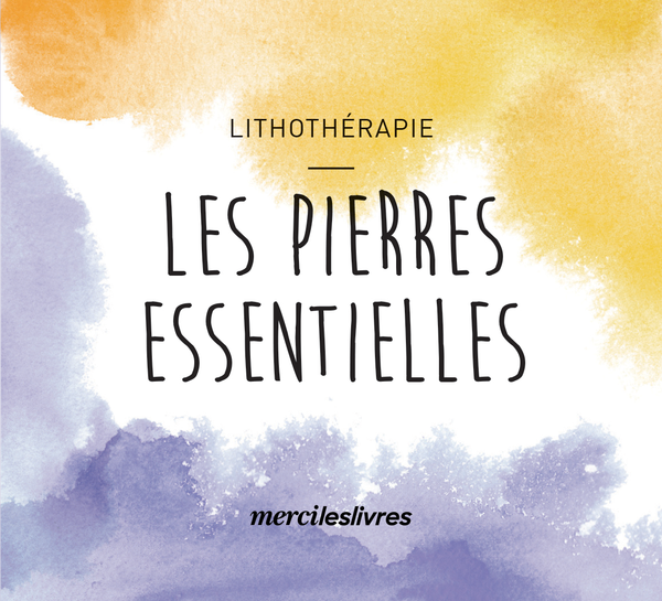 Ma pierre de bien-être : Le quartz rose (coffret)