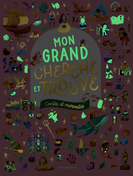 Mon grand cherche et trouve - Contes et merveilles