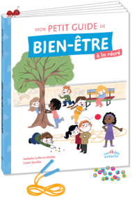 Mon petit guide de bien-être à la récré